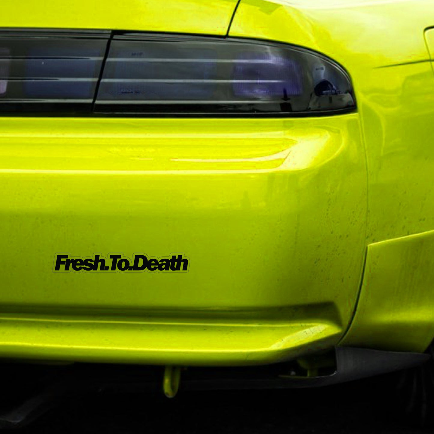 Fresh To Death Sticker