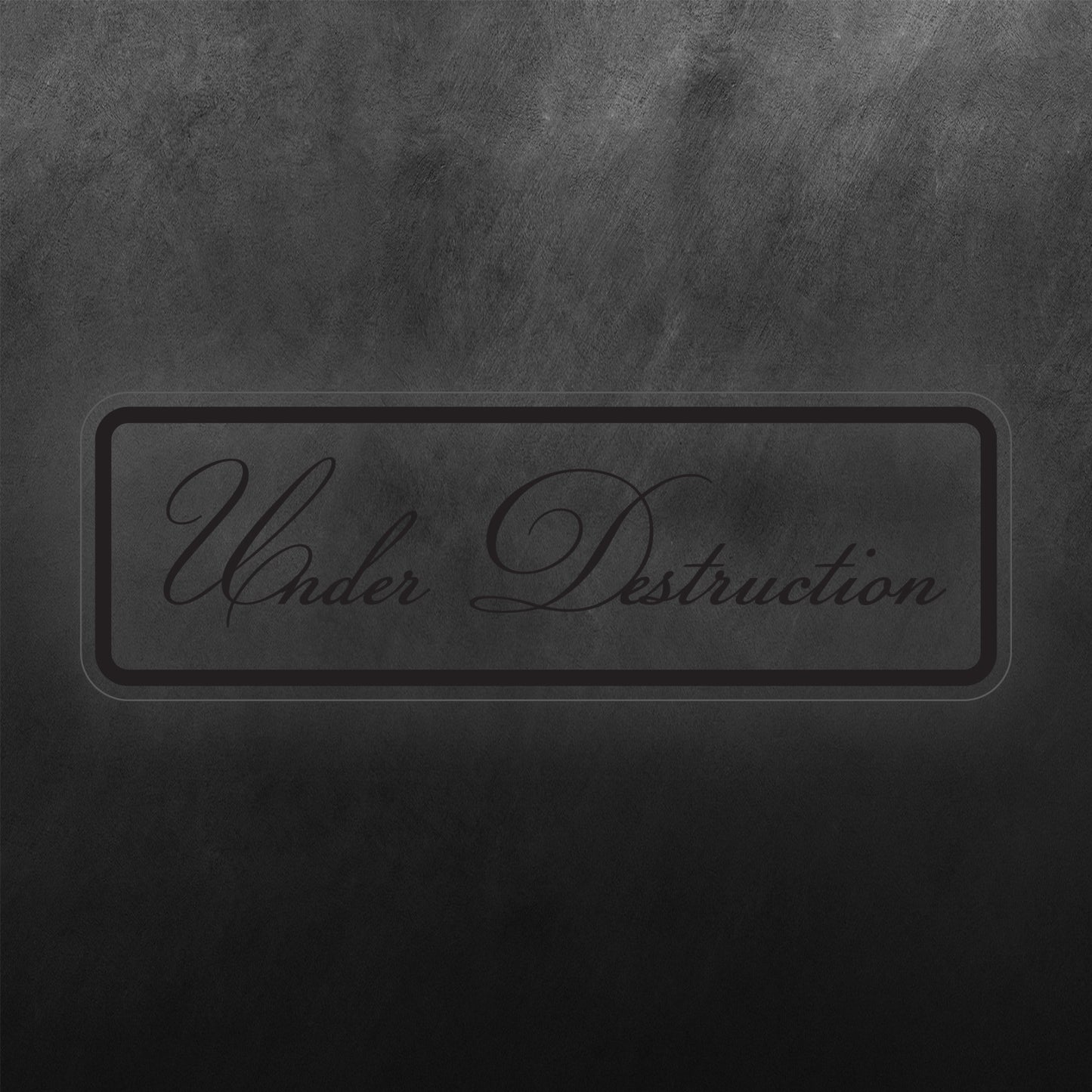 Under Destruction Sticker