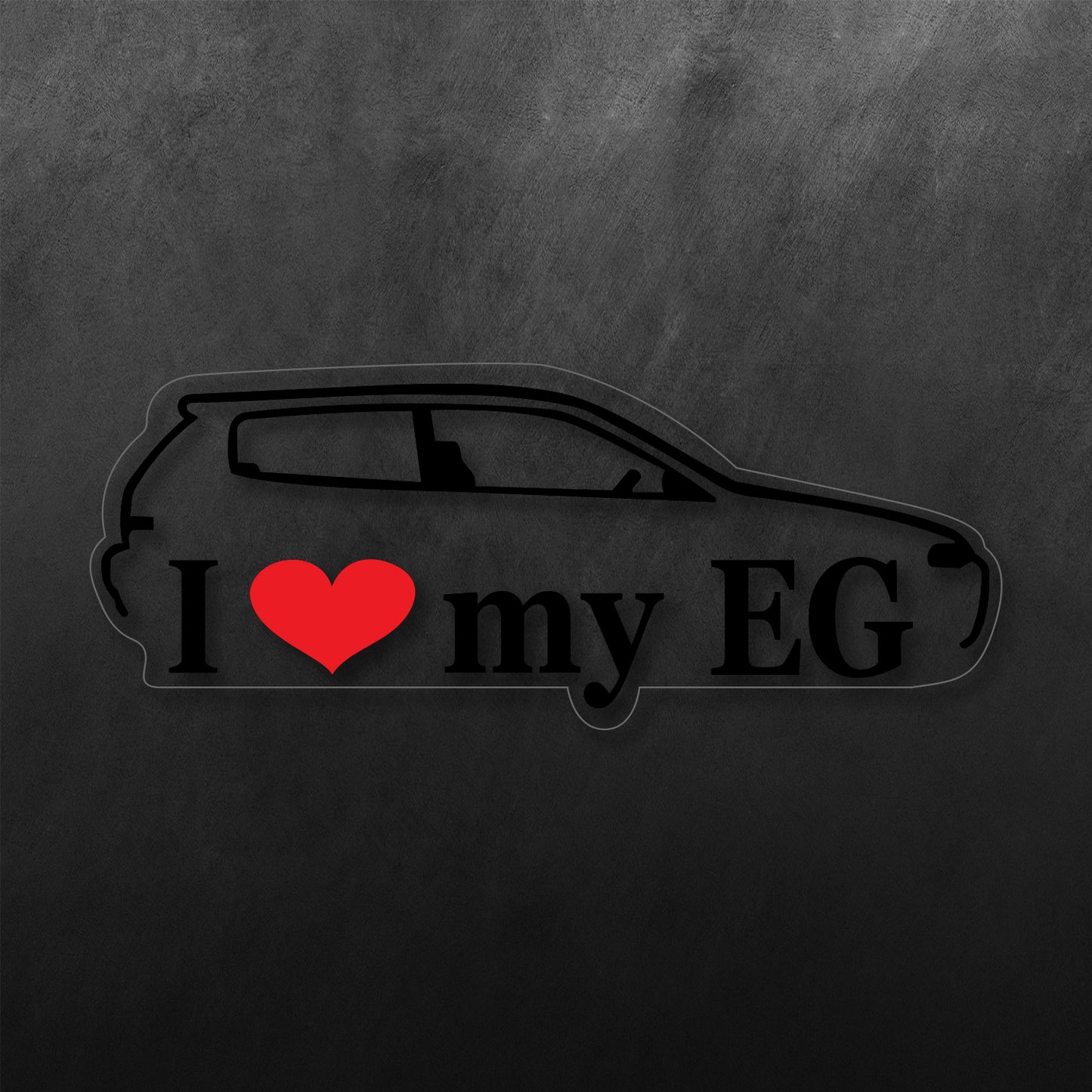 I Love My EG Hatchback Window Sticker