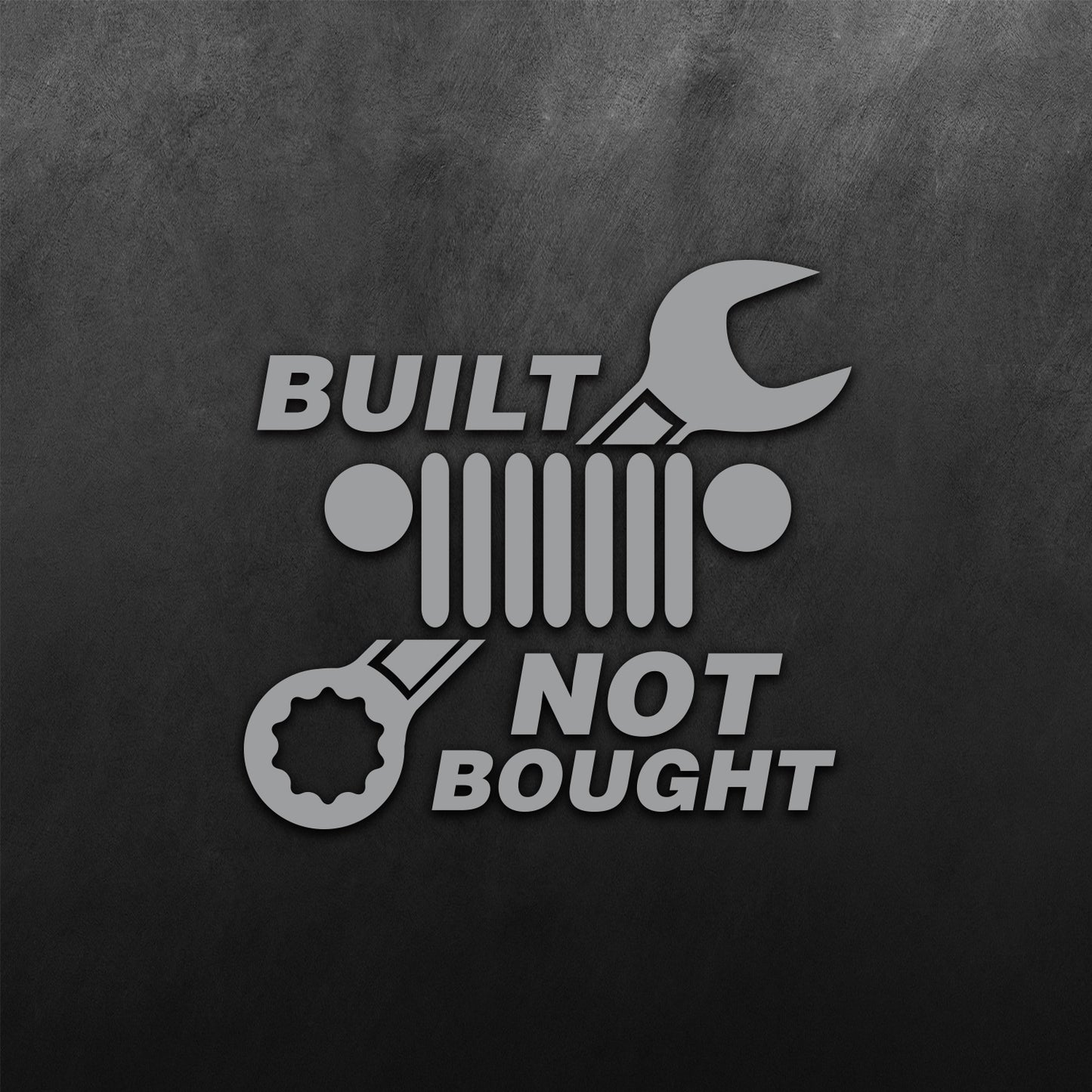 Built Not Bought Sticker for Jeep