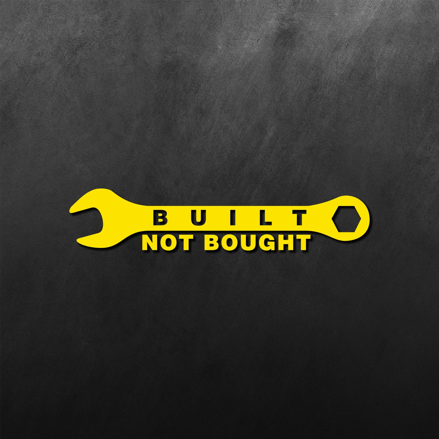 Built Not Bought Wrench Sticker