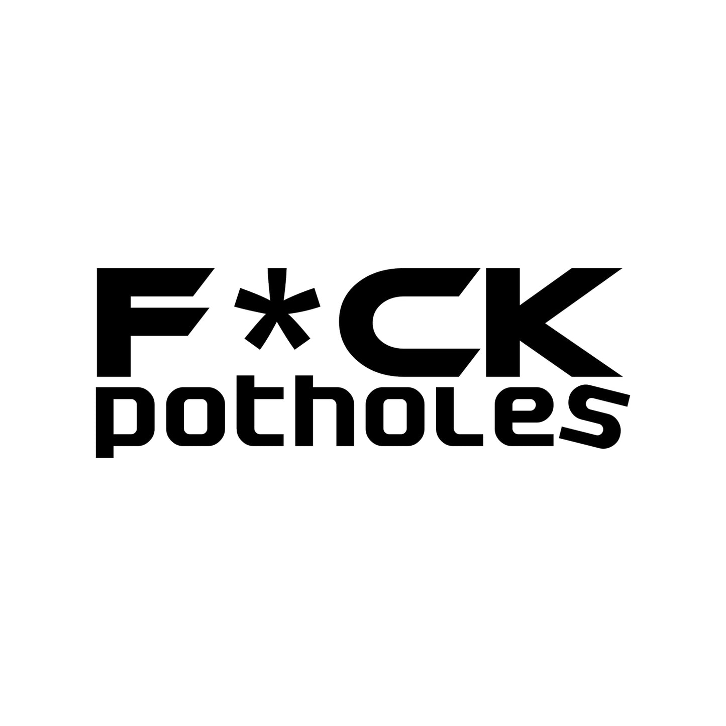 Fuck Potholes Sticker