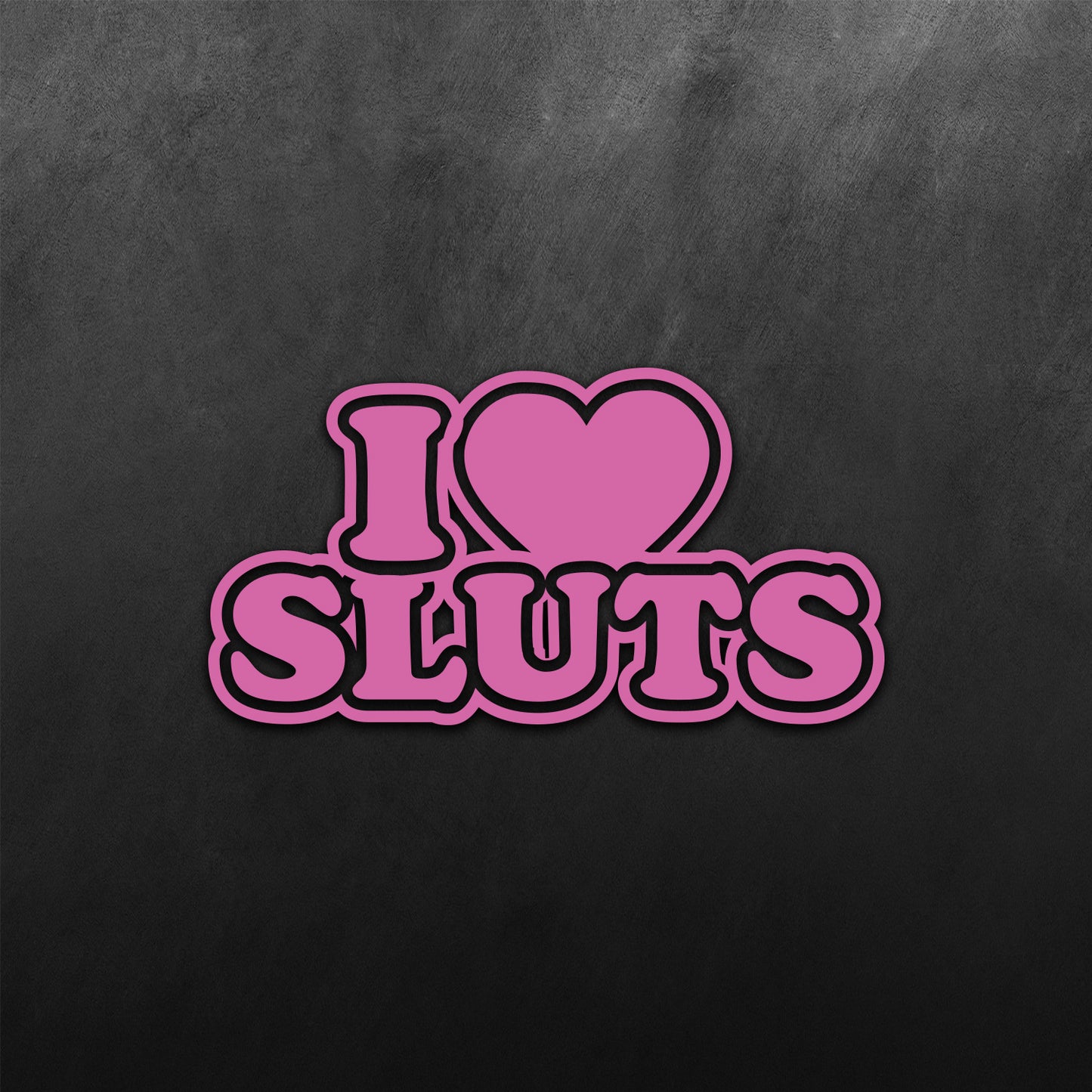 JDM Heart I Love Sluts Sticker