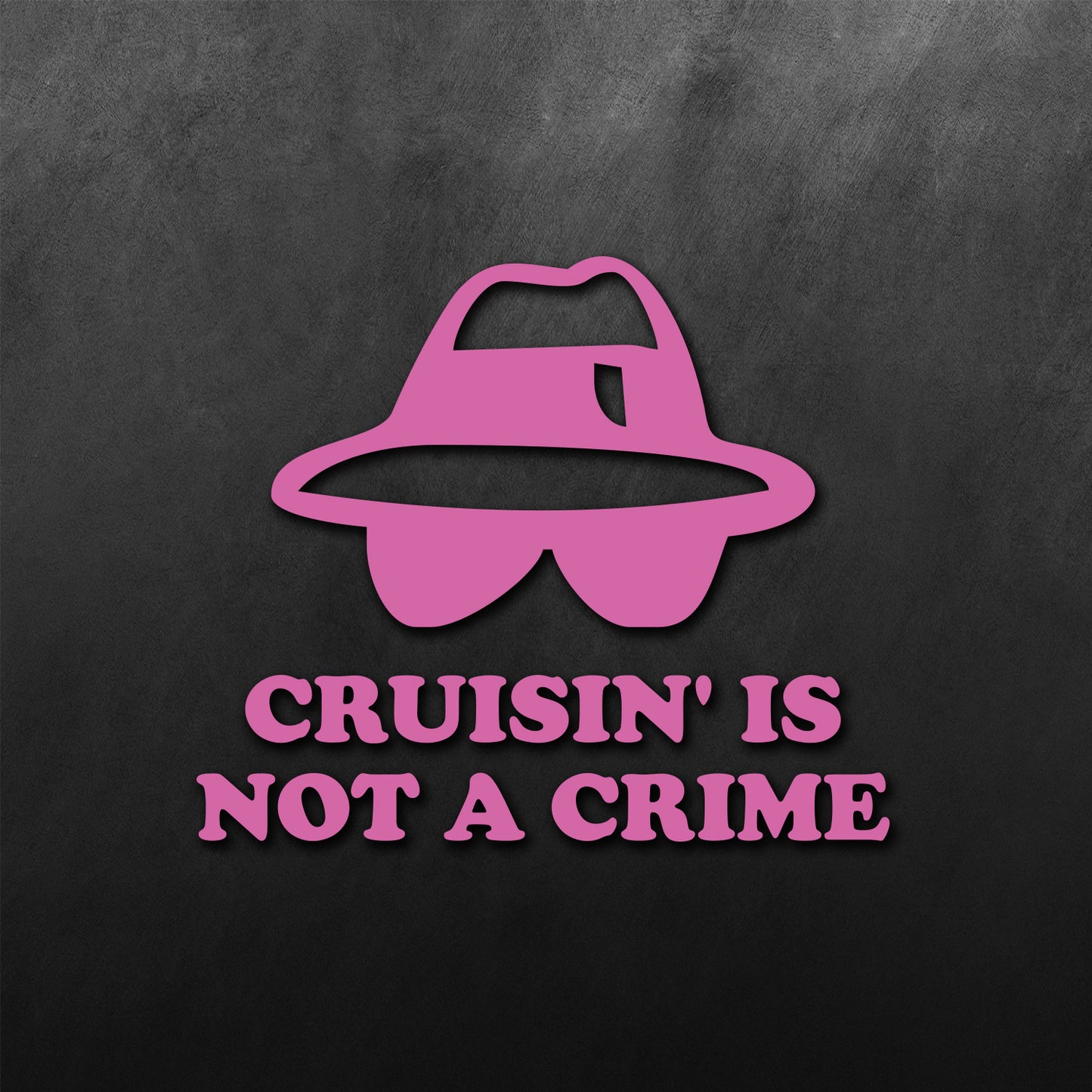 Cruisin Is Not A Crime Sticker