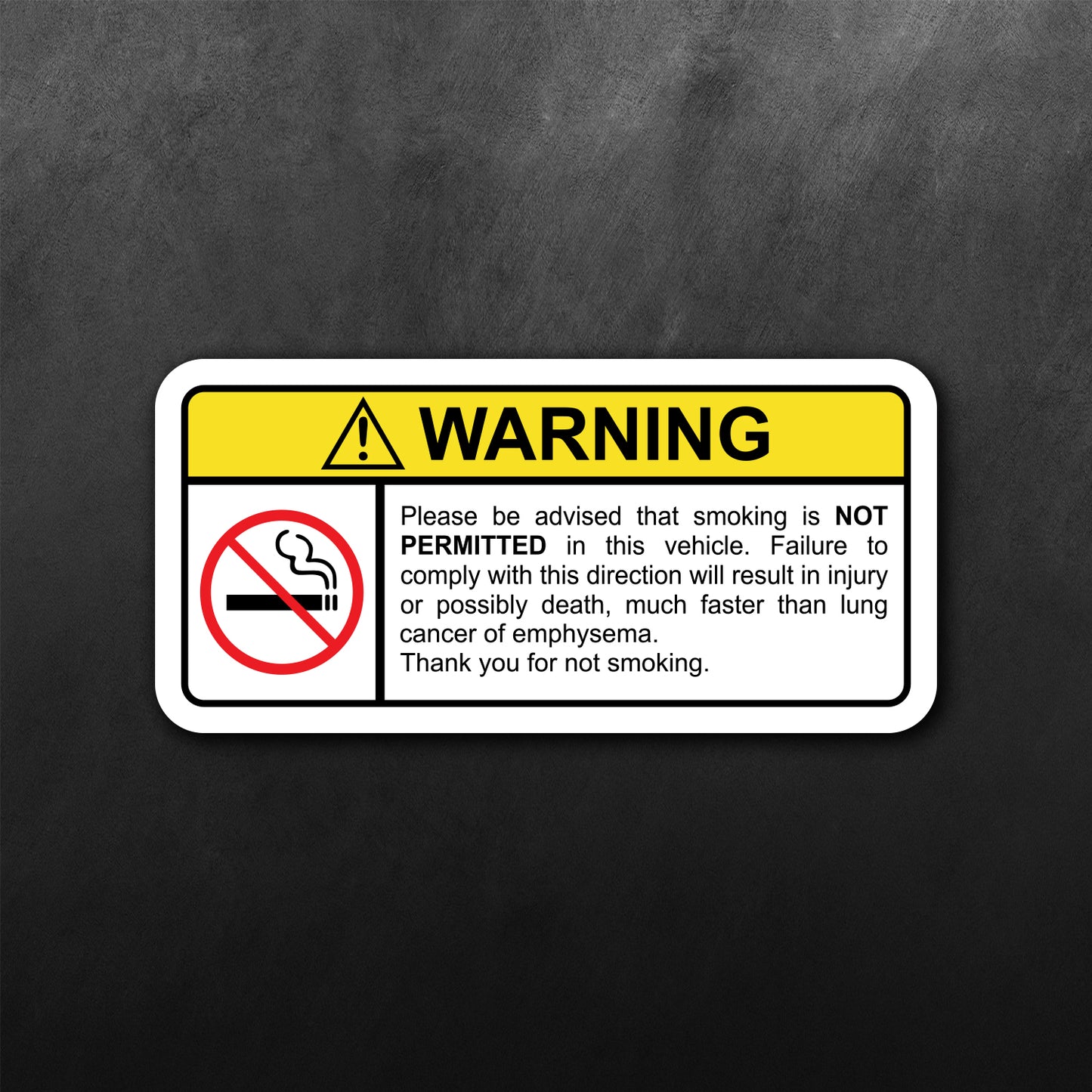 Warning Do Not Smoke Sticker